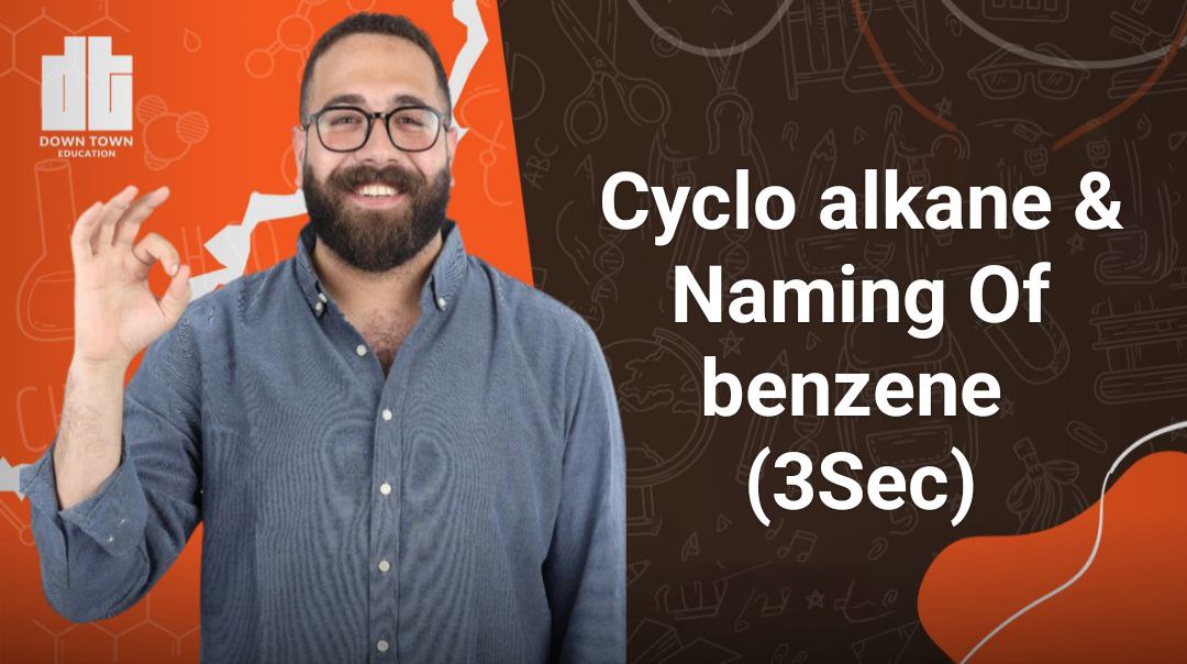 Cyclo alkene & naming of benzene