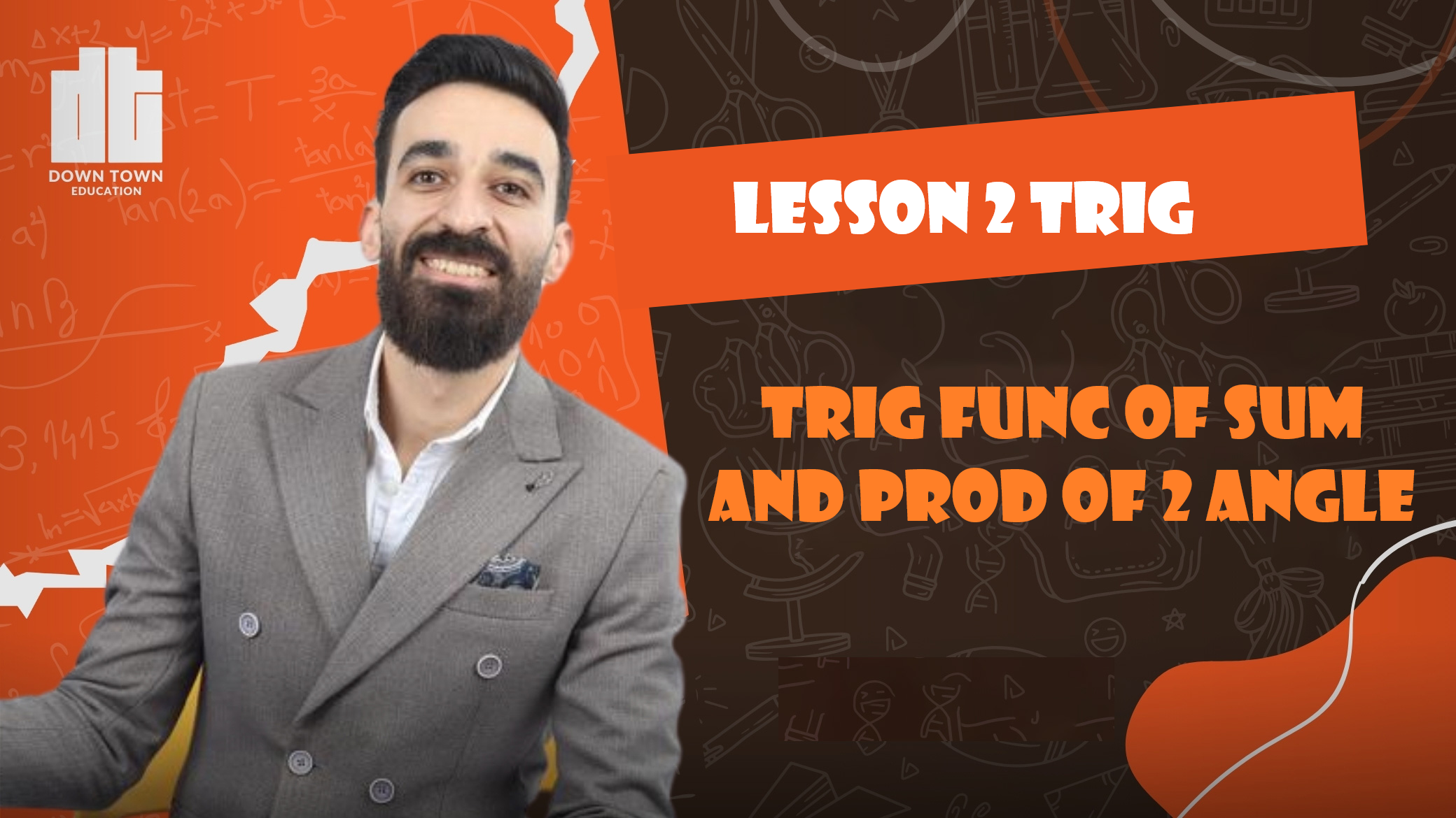Trig func of sum and prod of 2 angle | lesson 2 trig
