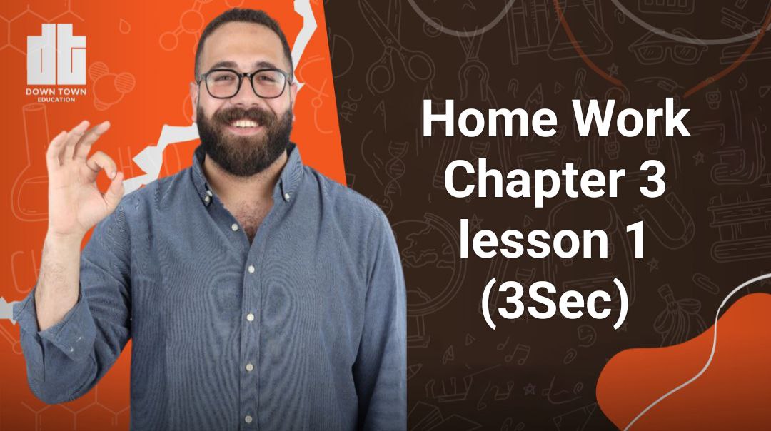 Home Work Chapter 3 lesson 1