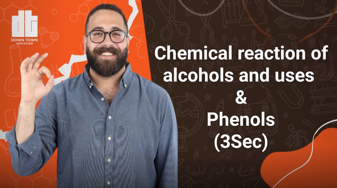 Chemical reaction of alcohols and uses & Phenols (3Sec)