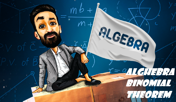 Algebra 1 part 1 / binomial theorem
