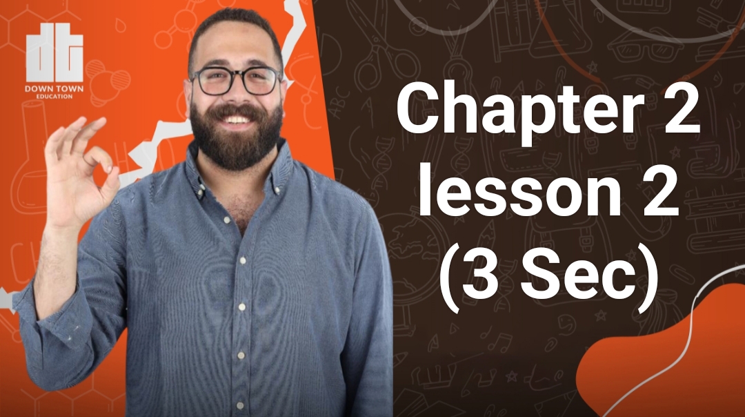 Chapter 2 lesson 2 (3 Sec)