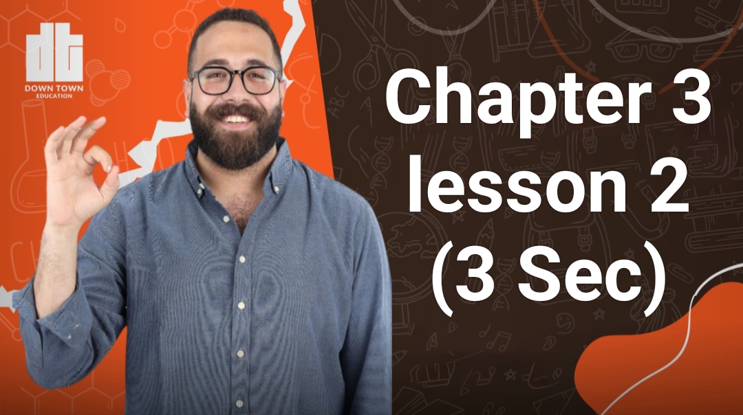 Chapter 3 lesson 2 (3 Sec)
