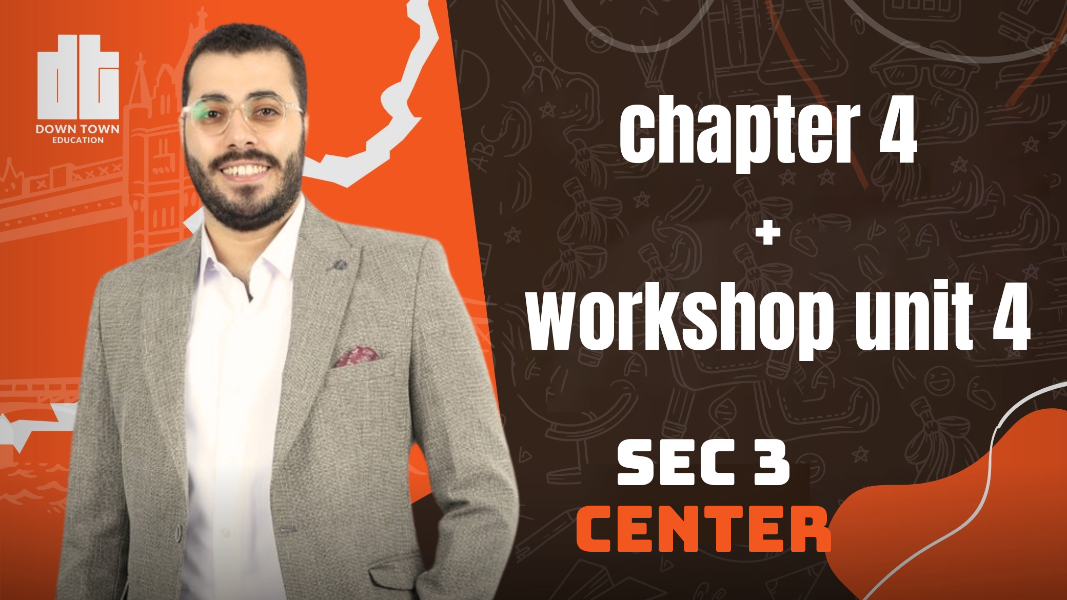 Senior 3 chapter 4 + workshop unit 4