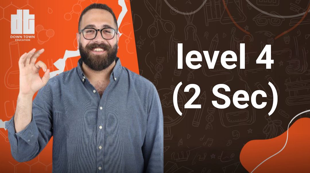 Level 4(2Sec)