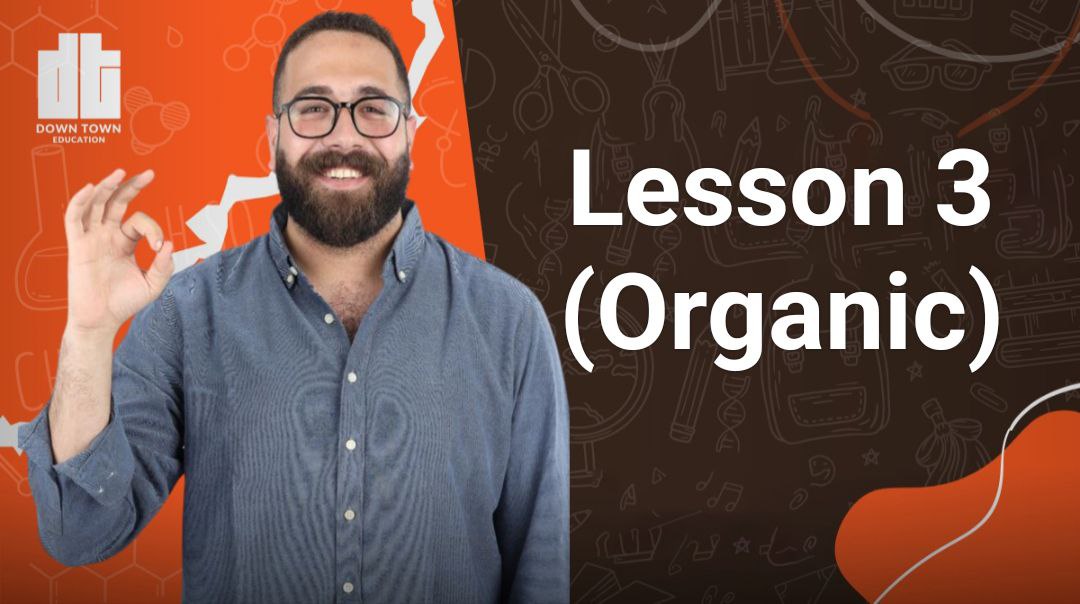 Lesson 3 (Organic) 3 Sec